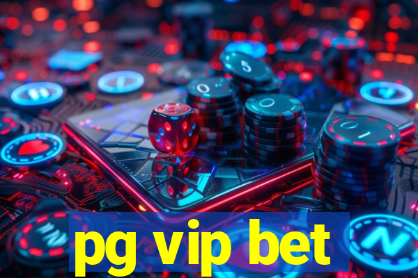 pg vip bet